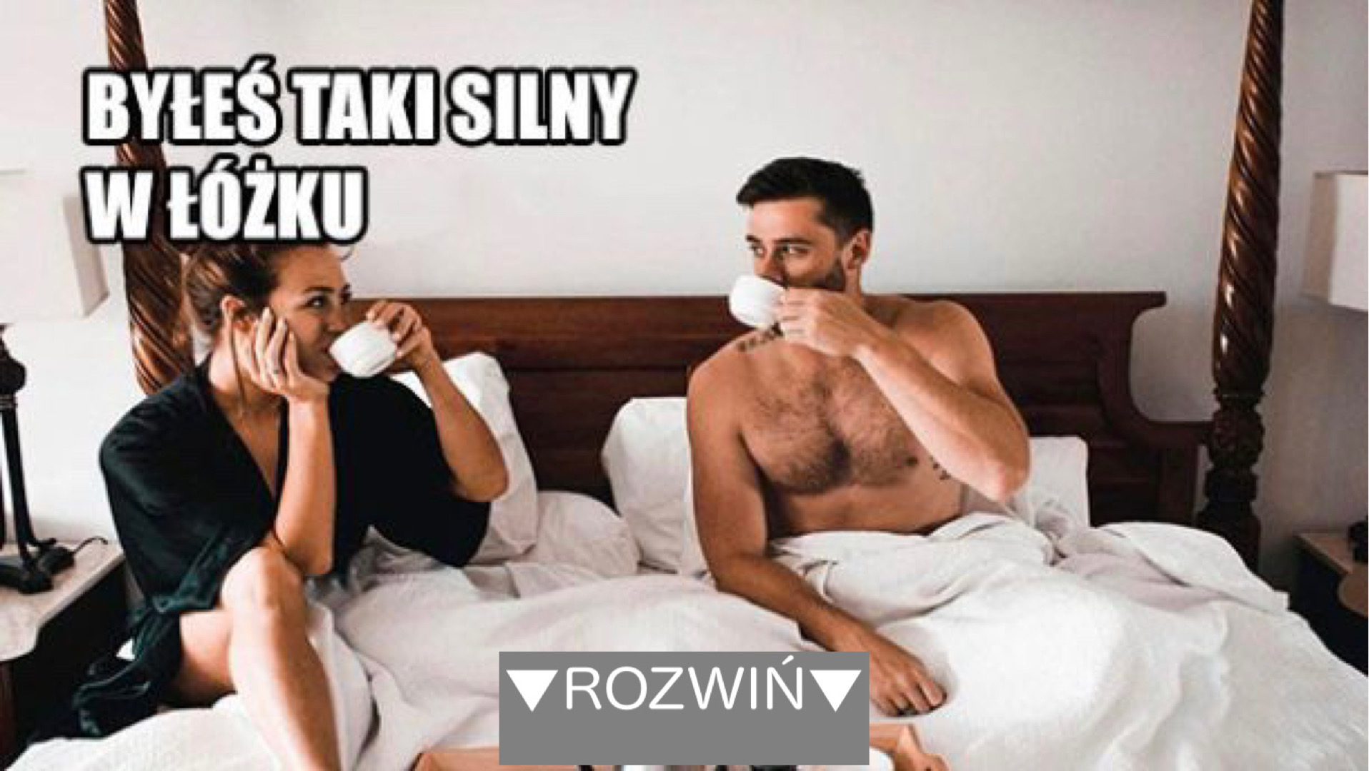 Silny Silny w łóżku 😉 - MEMEZIS